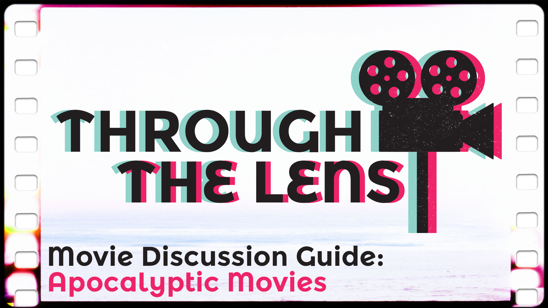 Movie Discussion Guide: Apocalyptic Movies